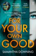 For Your Own Good