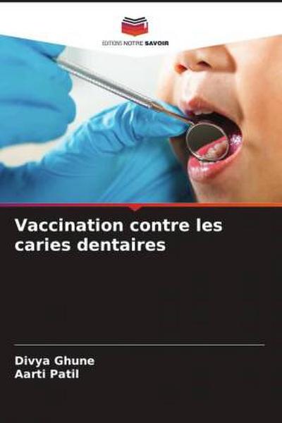 Vaccination contre les caries dentaires