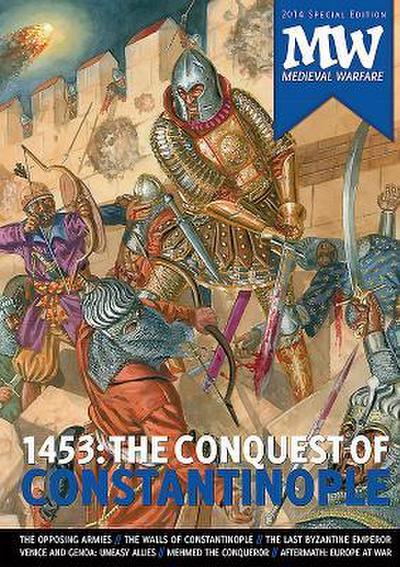 1453: The Conquest of Constantinople