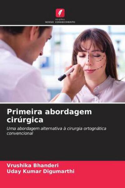 Primeira abordagem cirúrgica