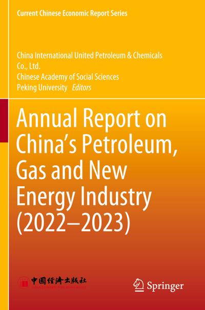 Annual Report on China’s Petroleum, Gas and New Energy Industry (2022-2023)