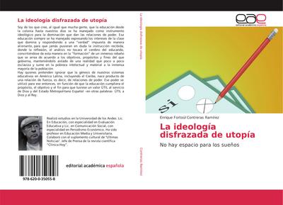 La ideología disfrazada de utopía
