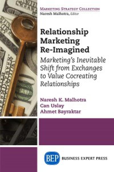 Relationship Marketing Re-Imagined