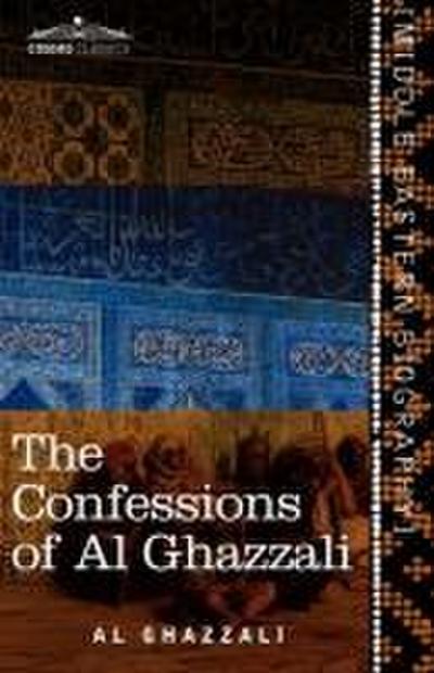 The Confessions of Al Ghazzali