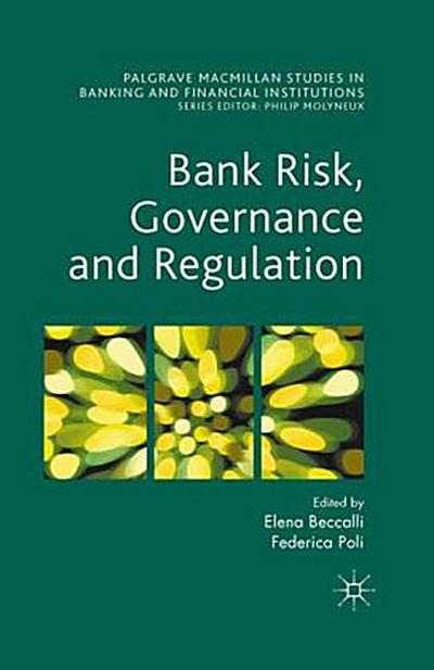 Bank Risk, Governance and Regulation