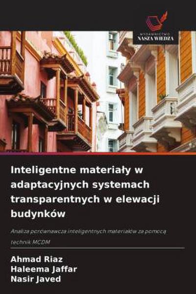 Inteligentne materia¿y w adaptacyjnych systemach transparentnych w elewacji budynków