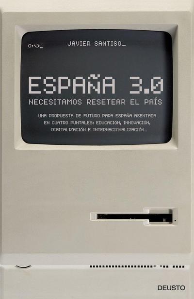 España 3.0 : necesitamos resetear el país