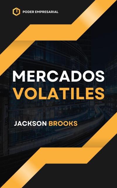 Mercados Volatiles (Trader Experiment, #1)