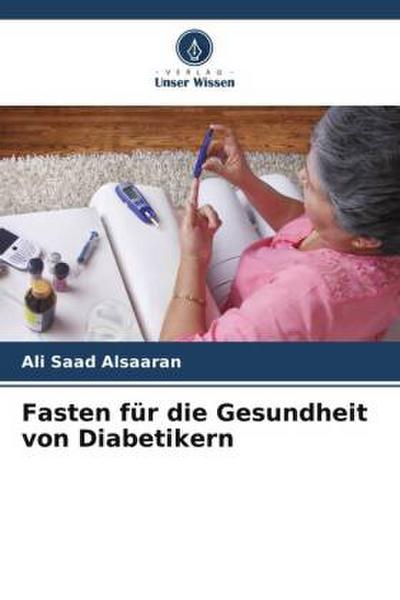 Fasten für die Gesundheit von Diabetikern