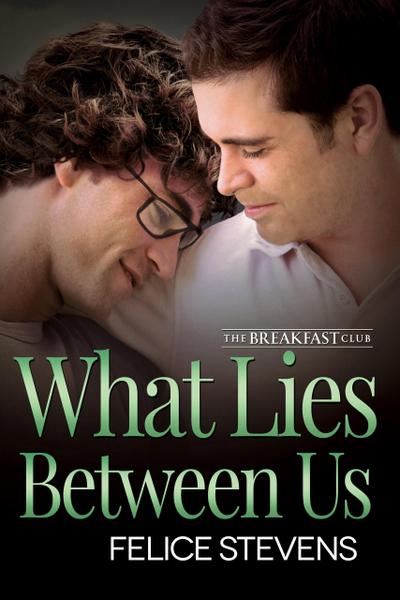 What Lies Between Us (The Breakfast Club, #4)