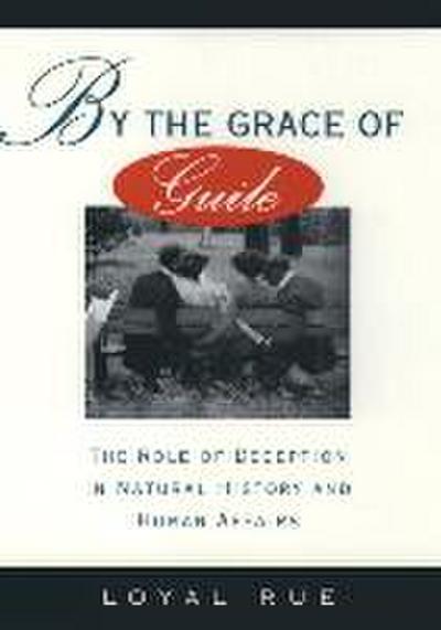 By the Grace of Guile