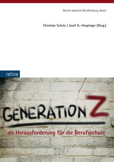 Generation Z als Herausforderung für die Berufsschule