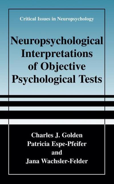 Neuropsychological Interpretation of Objective Psychological Tests