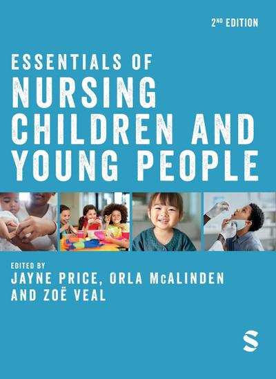 Essentials of Nursing Children and Young People