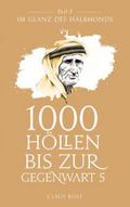 1000 Höllen bis zur Gegenwart 5