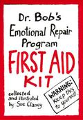 Dr. Bob’s Emotional Repair Program First Aid