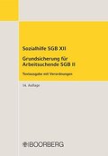 Sozialhilfe SGB XII Grundsicherung für Arbeitsuchende SGB II: Textausgabe mit Verordnungen