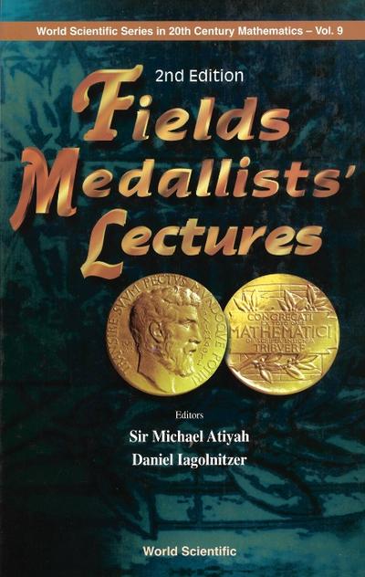 FIELDS MEDALLISTS LECT (2ND ED)