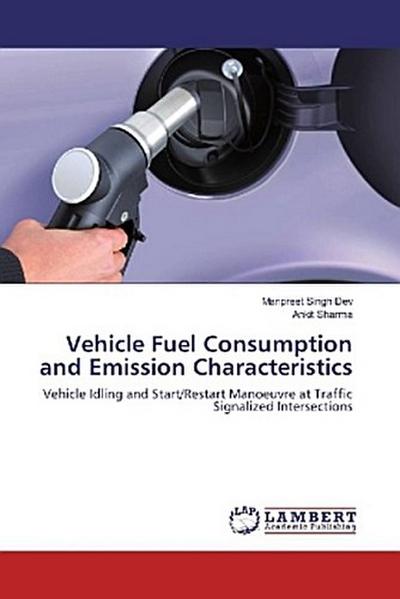 Vehicle Fuel Consumption and Emission Characteristics