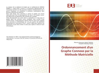 Ordonnancement d’un Graphe Connexe par la Méthode Matricielle
