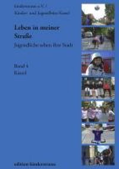 Leben in meiner Straße - Jugendliche sehen ihre Stadt