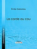 La Corde au cou