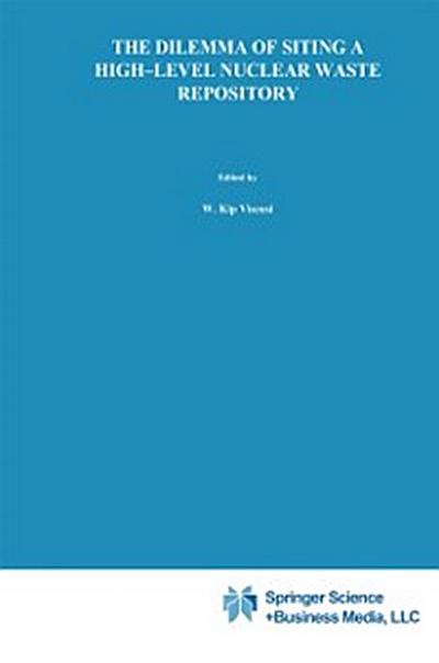 Dilemma of Siting a High-Level Nuclear Waste Repository