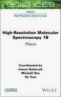High-Resolution Molecular Spectroscopy 1B