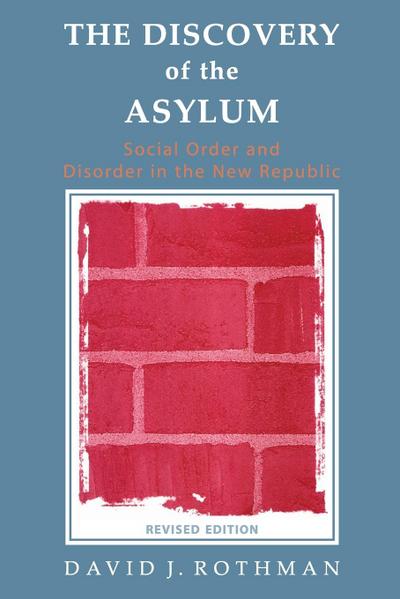 The Discovery of the Asylum