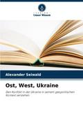 Ost, West, Ukraine