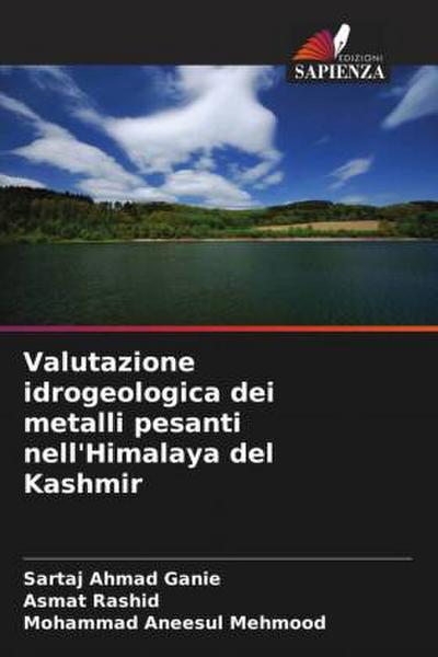 Valutazione idrogeologica dei metalli pesanti nell’Himalaya del Kashmir
