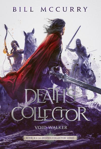 Death’s Collector: Void Walker (The Death Cursed Wizard, #4)