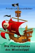 Die Flusspiraten des Mississippi