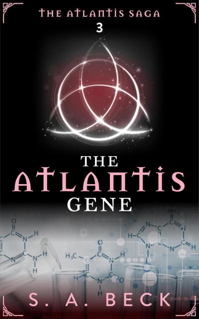 The Atlantis Gene (The Atlantis Saga, #3)