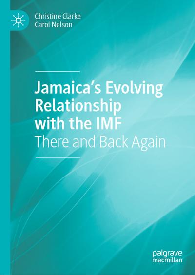 Jamaica’s Evolving Relationship with the IMF