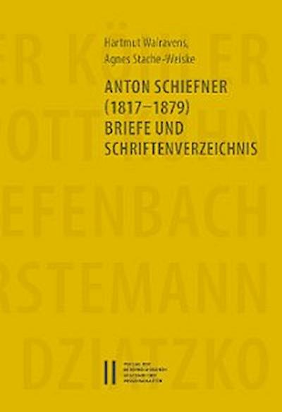 Anton Schiefner (1817-1879). Briefe und Schriftenverzeichnis