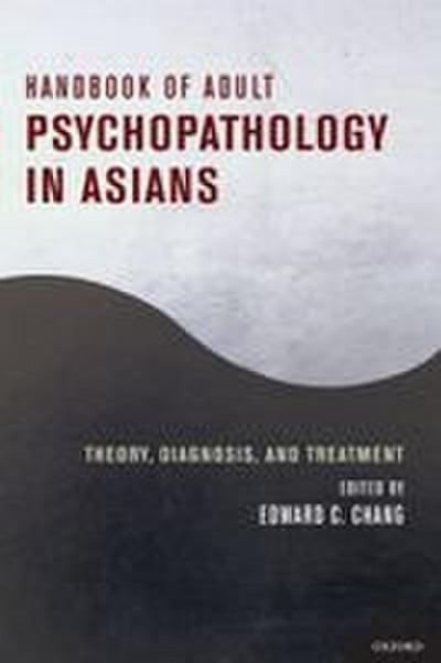 Handbook of Adult Psychopathology in Asians