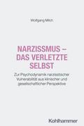 Narzissmus - das verletzte Selbst