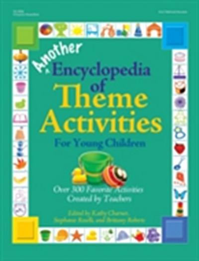 Another Encyclopedia of Theme Activities for Young Children