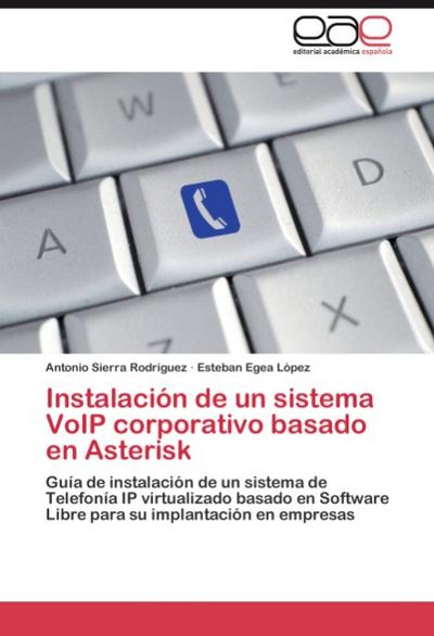 Instalación de un sistema VoIP corporativo basado en Asterisk