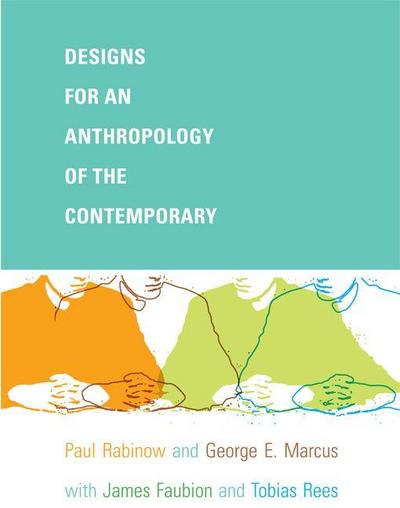 Designs for an Anthropology of the Contemporary