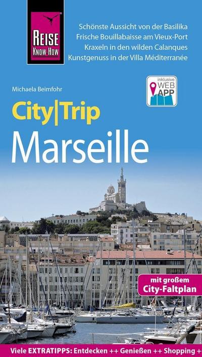 Reise Know-How CityTrip Marseille: Reiseführer mit Stadtplan und kostenloser Web-App