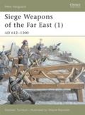 Siege Weapons of the Far East (1)