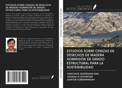 ESTUDIOS SOBRE CENIZAS DE DESECHOS DE MADERA HORMIGÓN DE GRADO ESTRUCTURAL PARA LA SOSTENIBILIDAD