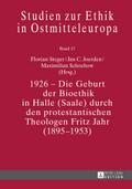 1926 - Die Geburt der Bioethik in Halle (Saale) durch den protestantischen Theologen Fritz Jahr (1895-1953)