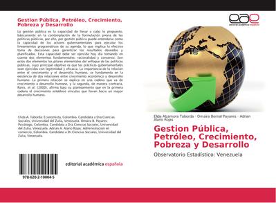 Gestion Pública, Petróleo, Crecimiento, Pobreza y Desarrollo