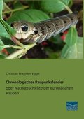 Chronologischer Raupenkalender oder Naturgeschicht