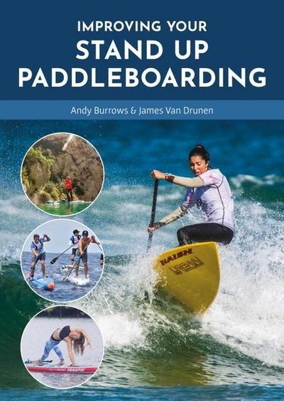 Improving Your Stand Up Paddleboarding