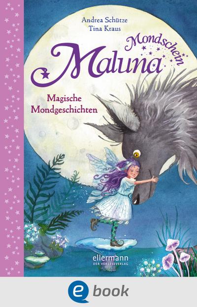 Maluna Mondschein - Magische Mondgeschichten