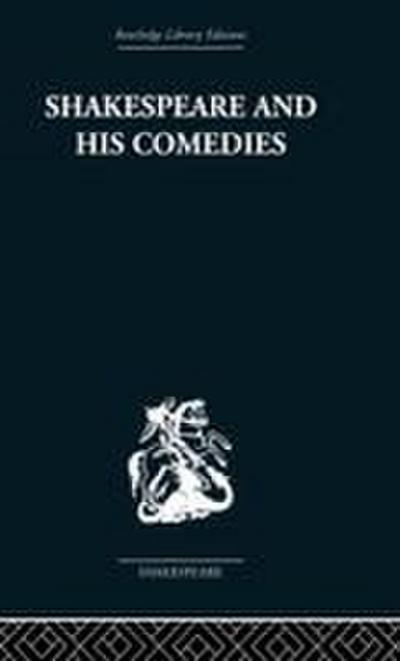 Shakespeare and his Comedies